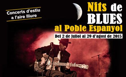 Nits de Blues - Poble Espanyol
